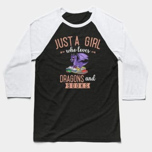 Just A Girl Who Loves Dragons And Books Reading Dragon Baseball T-Shirt